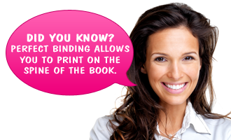 Did you know? Perfect binding allows you to print on the spine of the book. Did you know? Perfect binding allows you to print on the spine of the book.